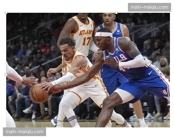 老鹰战胜76人团队助攻数据展现进攻流畅性